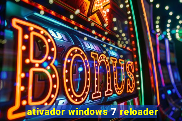 ativador windows 7 reloader